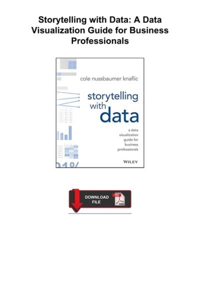Guide to Storytelling With Data: A Data Visualization Guide For Business Professionals