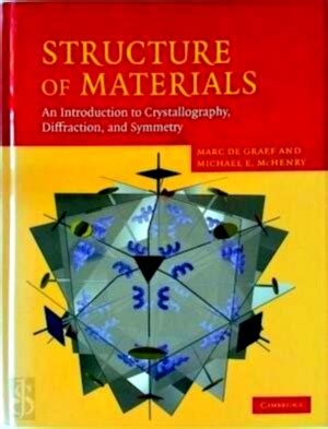 Guide to Structure Of Materials: An Introduction To Crystallography Diffraction And Symmetry