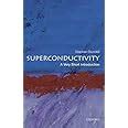 Guide to Superconductivity A Very Short Introduction Very Short Introductions 1