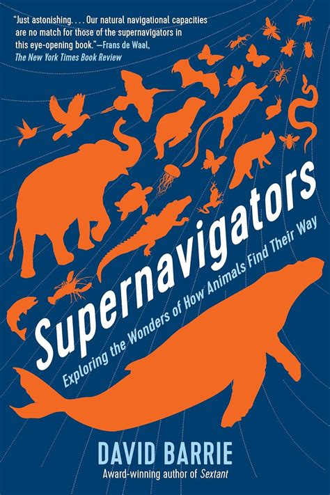 Guide to Supernavigators: Exploring The Wonders Of How Animals Find Their Way