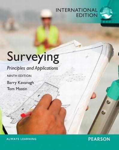 Guide to Surveying: Principles And Applications