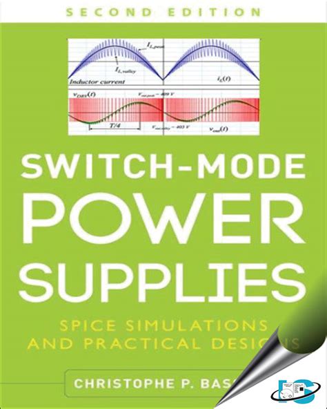 Guide to Switch-Mode Power Supplies Second Edition: SPICE Simulations And Practical Designs