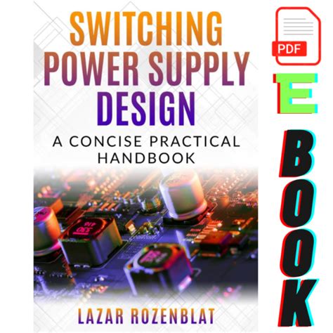Guide to Switching Power Supply Design: A Concise Practical Handbook