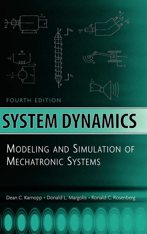 Guide to System Dynamics: Modeling Simulation And Control Of Mechatronic Systems