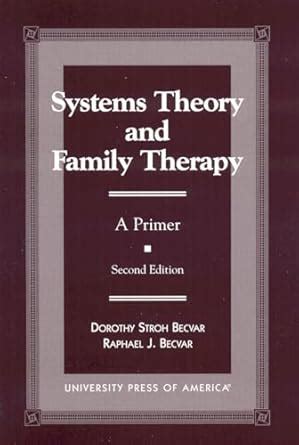 Guide to Systems Theory And Family Therapy: A Primer