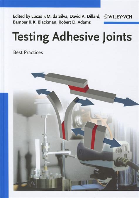 Guide to Testing Adhesive Joints: Best Practices