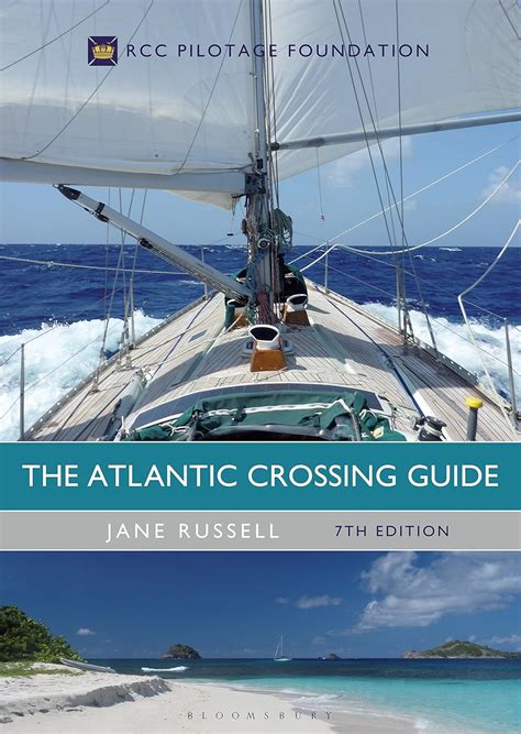 Guide to The Atlantic Crossing Guide 7th Edition: RCC Pilotage Foundation