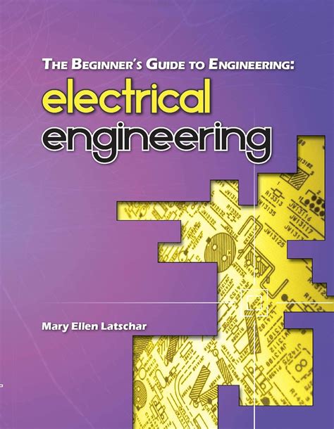 Guide to The Beginner's Guide To Engineering: Electrical Engineering