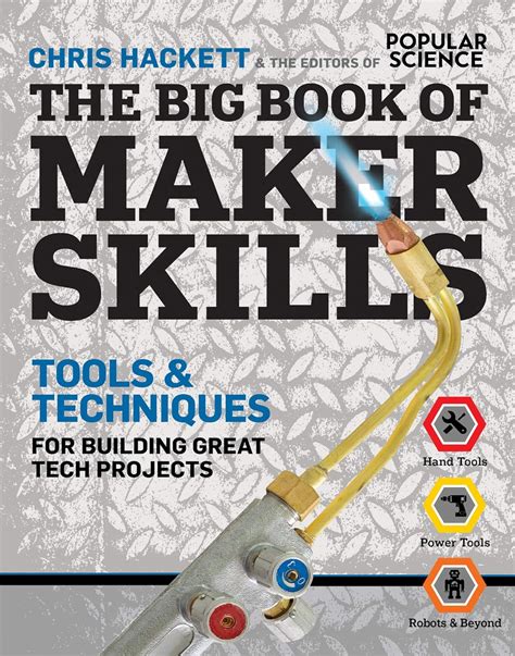 Guide to The Big Book Of Maker Skills: Tools & Techniques For Building Great Tech Projects