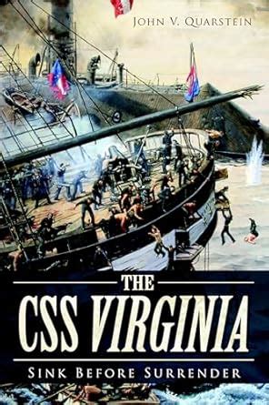 Guide to The CSS Virginia: Sink Before Surrender