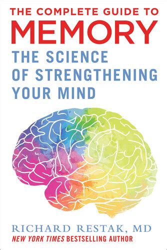 Guide to The Complete Guide To Memory: The Science Of Strengthening Your Mind