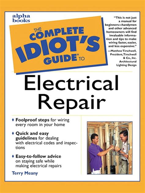 Guide to The Complete Idiot's Guide To Electrical Repair