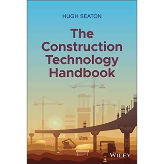 Guide to The Construction Technology Handbook: Making Sense Of Artificial Intelligence And Beyond