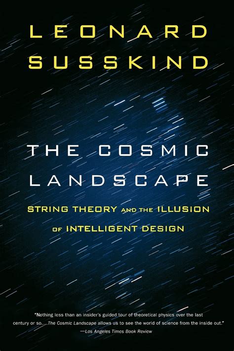 Guide to The Cosmic Landscape: String Theory And The Illusion Of Intelligent Design