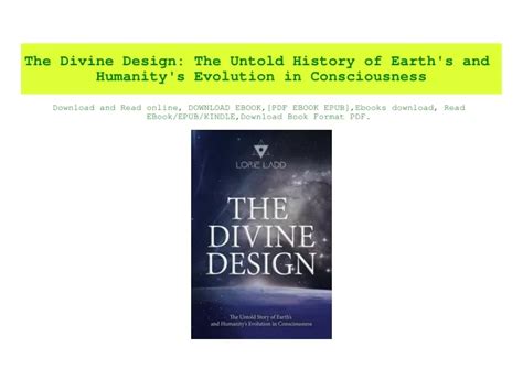 Guide to The Divine Design: The Untold History Of Earth's And Humanity's Evolution In Consciousness
