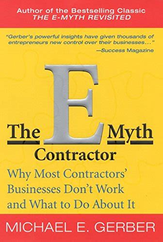 Guide to The E-Myth Contractor: Why Most Contractors' Businesses Don't Work And What To Do About It