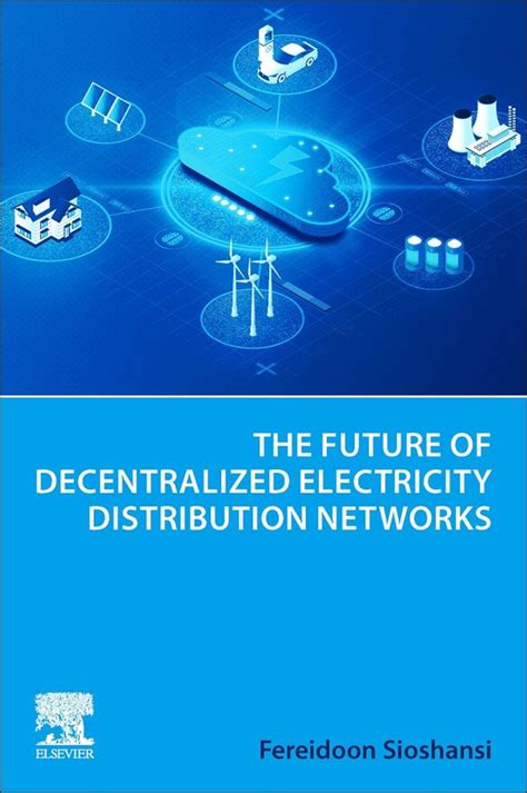 Guide to The Future Of Decentralized Electricity Distribution Networks