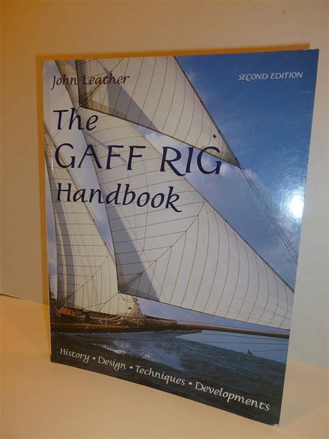 Guide to The Gaff Rig Handbook: History Design Techniques Developments