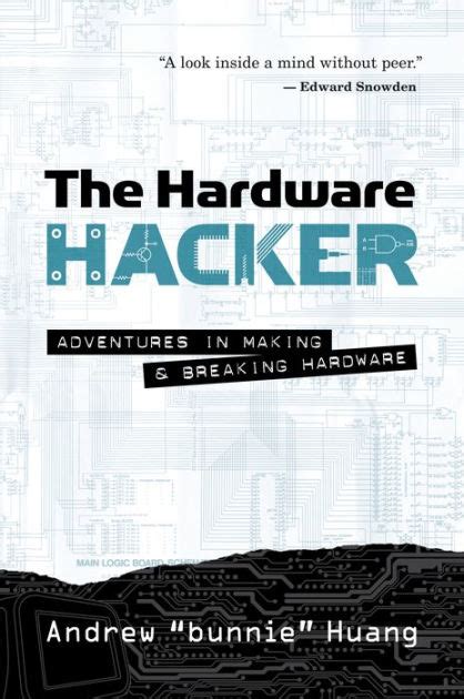 Guide to The Hardware Hacker: Adventures In Making And Breaking Hardware