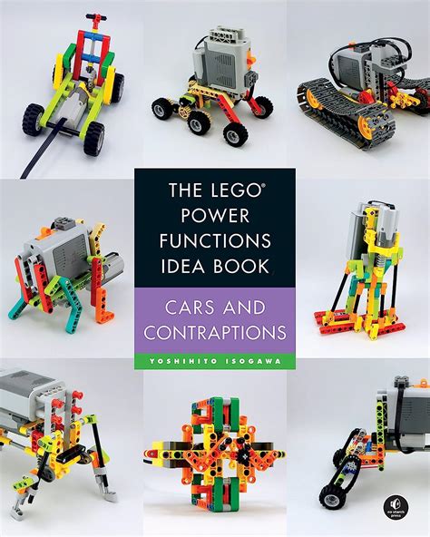 Guide to The LEGO Power Functions Idea Book Volume 2: Cars And Contraptions