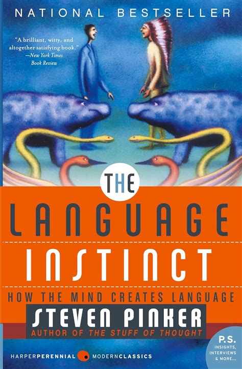 Guide to The Language Instinct: How The Mind Creates Language (P.S.)