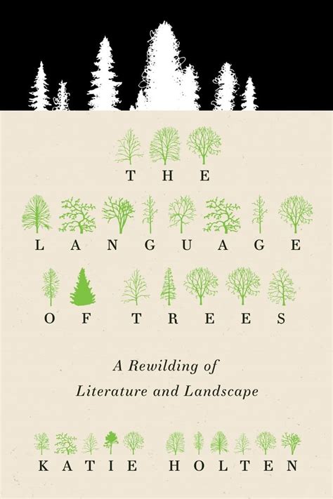 Guide to The Language Of Trees: A Rewilding Of Literature And Landscape