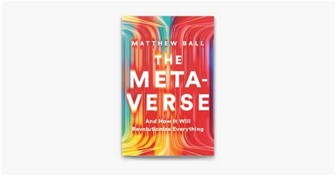 Guide to The Metaverse: And How It Will Revolutionize Everything