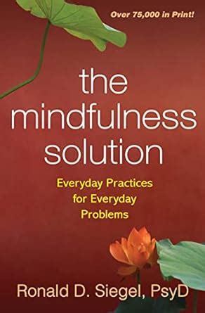 Guide to The Mindfulness Solution: Everyday Practices For Everyday Problems