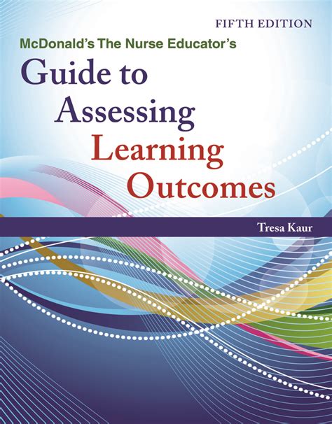 Guide to The Nurse Educator's Guide To Assessing Learning Outcomes