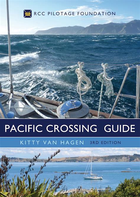 Guide to The Pacific Crossing Guide 3rd Edition: RCC Pilotage Foundation