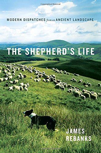 Guide to The Shepherd's Life: Modern Dispatches From An Ancient Landscape