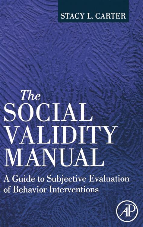 Guide to The Social Validity Manual: Subjective Evaluation Of Interventions
