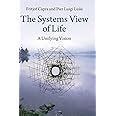 Guide to The Systems View Of Life: A Unifying Vision