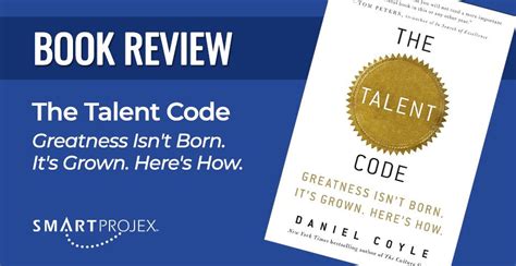 Guide to The Talent Code: Greatness Isn't Born. It's Grown. Here's How.