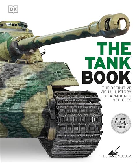 Guide to The Tank Book: The Definitive Visual History Of Armoured Vehicles