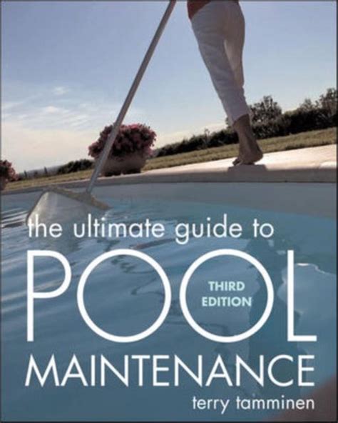 Guide to The Ultimate Guide To Pool Maintenance Third Edition