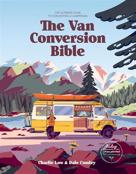 Guide to The Van Conversion Bible: The Ultimate Guide To Converting A Campervan