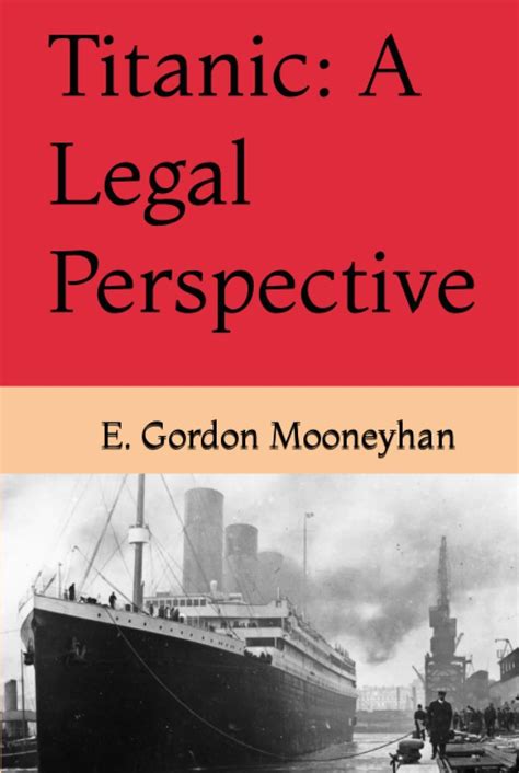 Guide to Titanic: A Legal Perspective