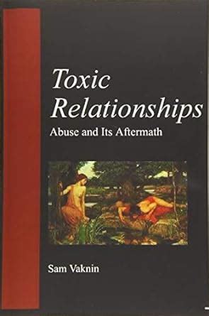 Guide to Toxic Relationships: Abuse And Its Aftermath