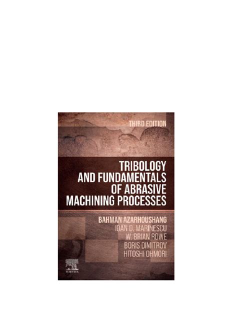 Guide to Tribology And Fundamentals Of Abrasive Machining Processes