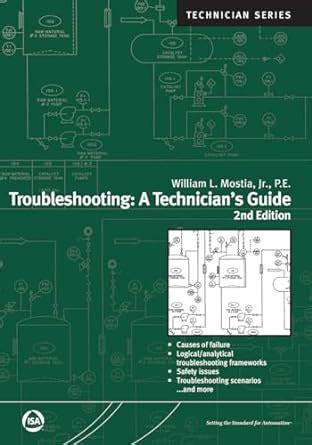 Guide to Troubleshooting: A Technician's Guide Second Edition (ISA Technician Series)