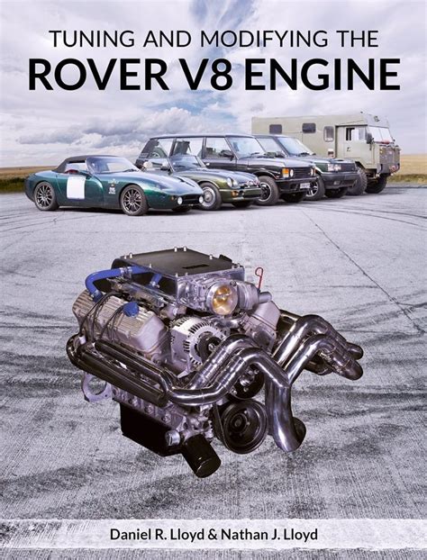 Guide to Tuning And Modifying The Rover V8 Engine