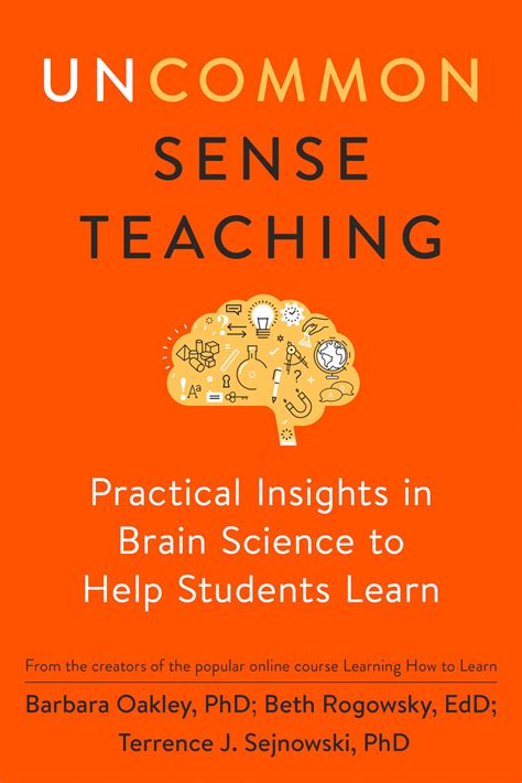 Guide to Uncommon Sense Teaching: Practical Insights In Brain Science To Help Students Learn