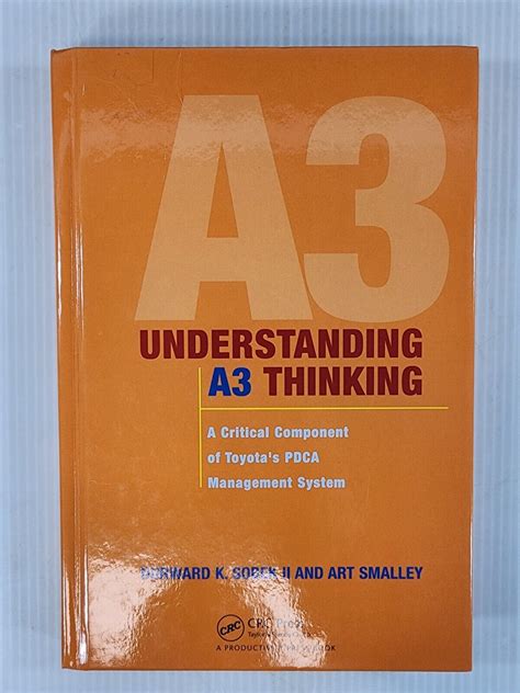 Guide to Understanding A3 Thinking: A Critical Component Of Toyota's PDCA Management System