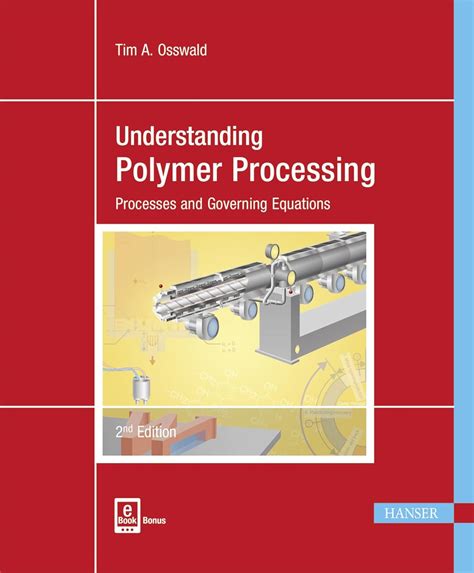Guide to Understanding Polymer Processing: Processes And Governing Equations