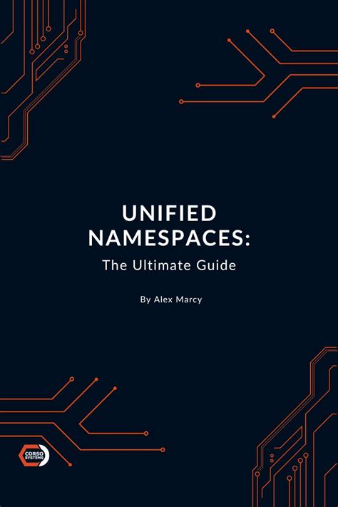 Guide to Unified Namespaces: The Ultimate Guide