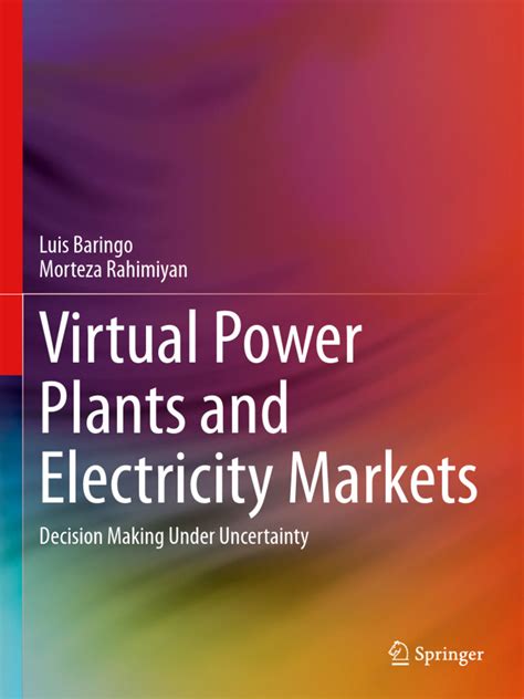 Guide to Virtual Power Plants And Electricity Markets: Decision Making Under Uncertainty