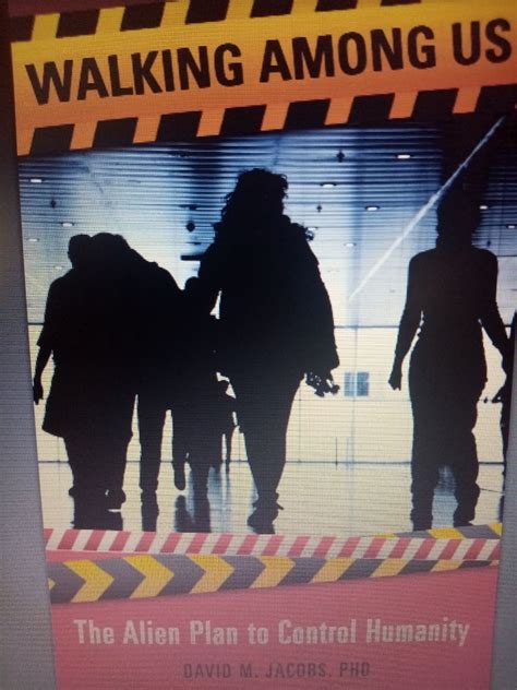 Guide to Walking Among Us: The Alien Plan To Control Humanity