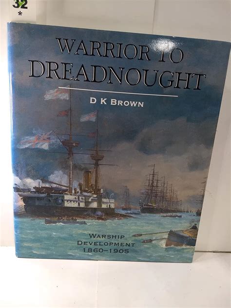 Guide to Warrior To Dreadnought: Warship Design And Development 1860-1905