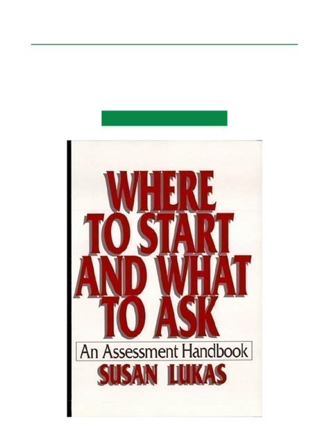 Guide to Where To Start And What To Ask: An Assessment Handbook